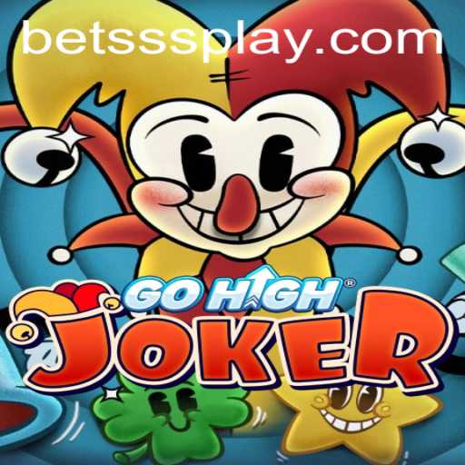 Mastering the Thrills of GoHighJoker: The Ultimate Guide to Betsss